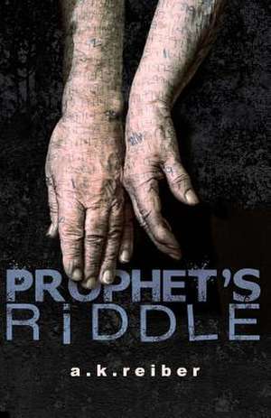 Prophet's Riddle de A. K. Reiber