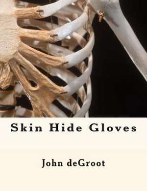 Skin Hide Gloves de MR John deGroot