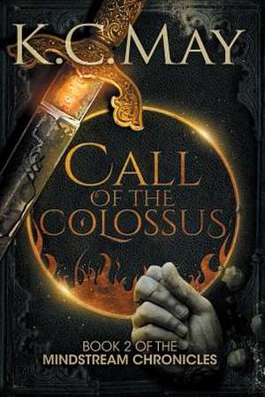 Call of the Colossus de K. C. May