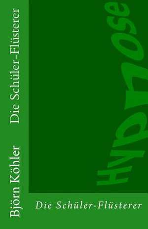 Die Schuler-Flusterer de Bjorn Kohler