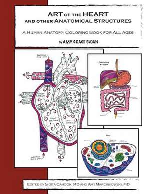 Art of the Heart and Other Anatomical Structures de Amy G. Sloan