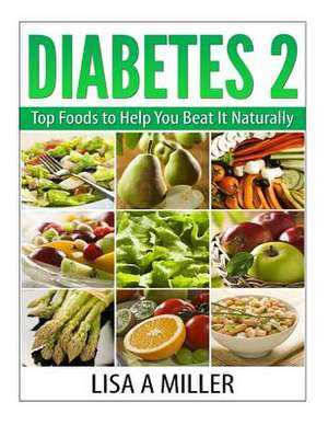 Diabetes 2 de Lisa a. Miller