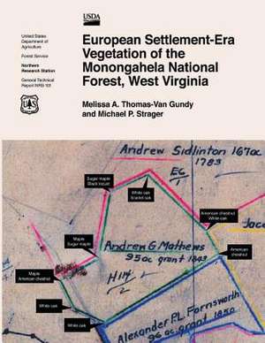 European Settlement-Era Vegetation of the Monogahela National Forest, West Virginia de United States Department of Agriculture