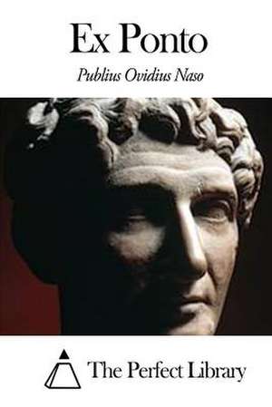 Ex Ponto de Publius Ovidius Naso