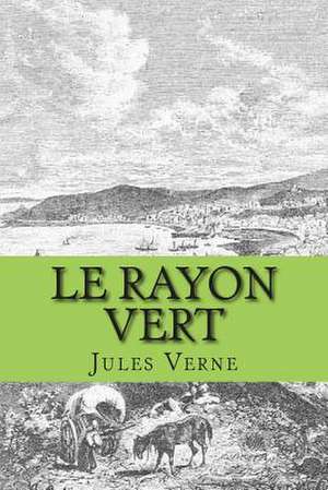 Le Rayon Vert de Verne, M. Jules