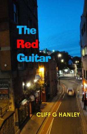 The Red Guitar - Pocketbook de Cliff G. Hanley