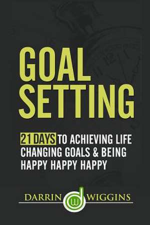 Goal Setting de Darrin Wiggins