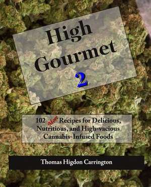 High Gourmet 2 de Thomas Higdon Carrington