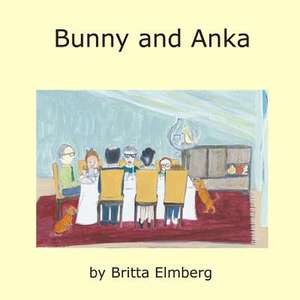 Bunny and Anka de MS Britta Elmberg