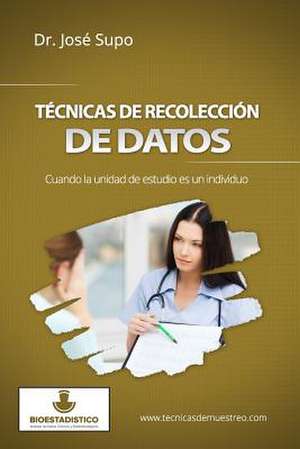 Tecnicas de Recoleccion de Datos de Jose Supo