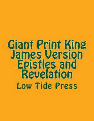 Giant Print King James Version Epistles and Revelation de Authorized