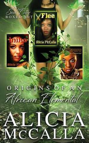 Origins of an African Elemental de Alicia McCalla