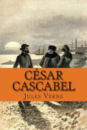 Cesar Cascabel de Verne, M. Jules