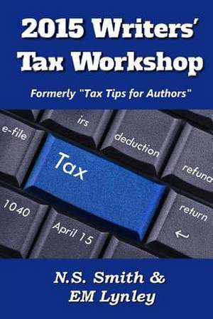 2015 Writers' Tax Workshop de N. S. Smith