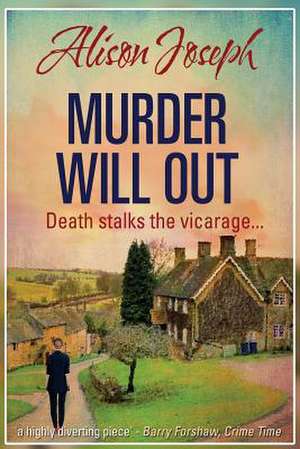 Murder Will Out de Alison Joseph