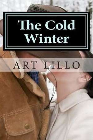 The Cold Winter de Art Lillo