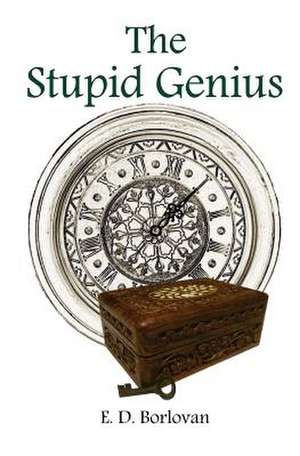 The Stupid Genius de E. D. Borlovan