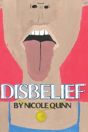 Disbelief de Nicole Quinn