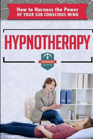 Hypnotherapy de The Healthy Reader