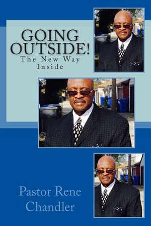 Going Outside! de Past Rene Chandler