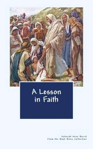 A Lesson in Faith de Deborah Anne Barrd