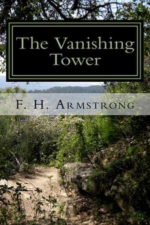 The Vanishing Tower de F. H. Armstrong