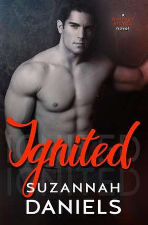 Ignited de Suzannah Daniels