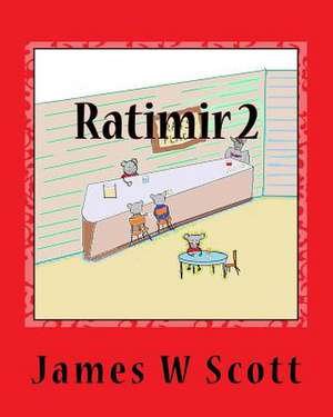 Ratimir 2 de James W. Scott