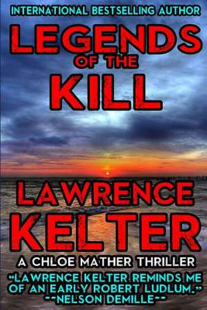 Legends of the Kill de Lawrence Kelter