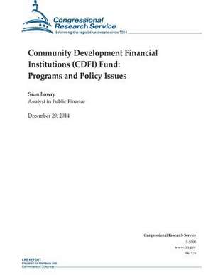 Community Development Financial Institutions (Cdfi) Fund de Congressional Research Service