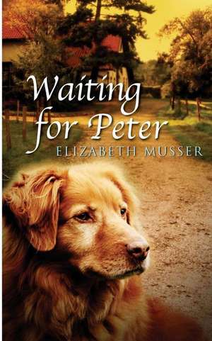 Waiting for Peter de Elizabeth Musser