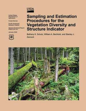 Sampling and Estimation Procedures for the Vegetation Diversity and Structure Indicator de Untied States Department of Agriculture