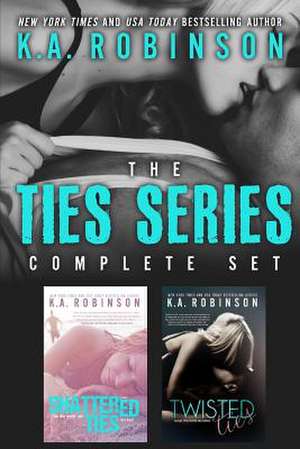 The Ties Series Complete Set de K. A. Robinson