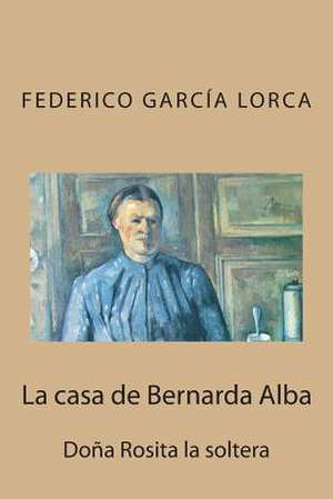 La Casa de Bernarda Alba de Federico Garcia Lorca