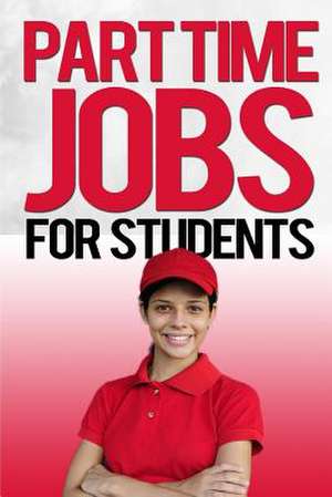 Part Time Jobs for Students de John Wood