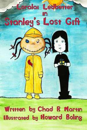 Stanley's Lost Gift de Chad Martin