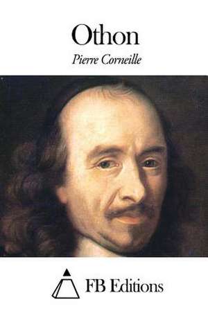 Othon de Pierre Corneille