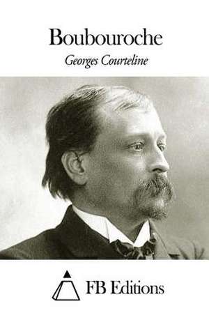 Boubouroche de Georges Courteline