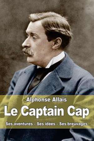 Le Captain Cap de Alphonse Allais