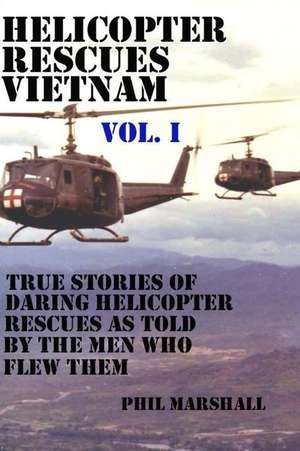 Helicopter Rescues Vietnam de Phil Marshall