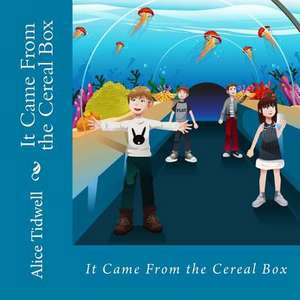 It Came from the Cereal Box de Mrs Alice E. Tidwell