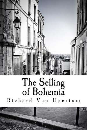 The Selling of Bohemia de Richard Van Heertum