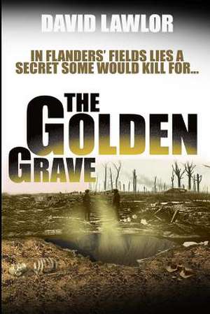 The Golden Grave de MR David Lawlor