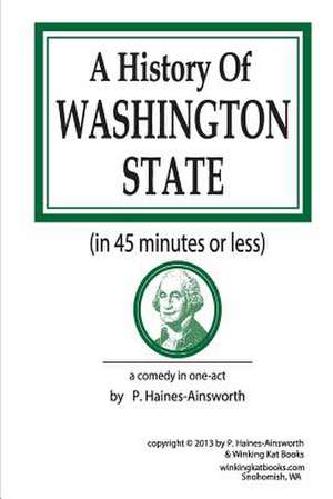 A History of Washington State de P. L. Haines-Ainsworth