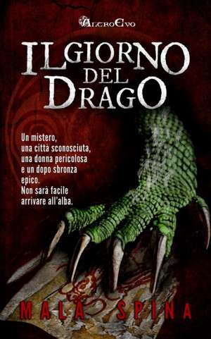 Il Giorno del Drago de Mala Spina