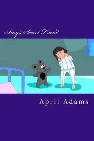 Amy's Secret Friend de April Adams