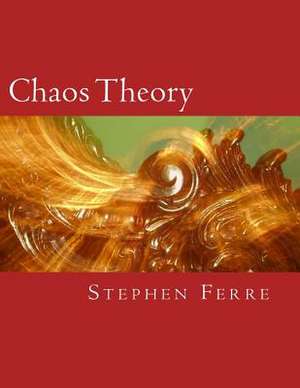 Chaos Theory de Stephen Ferre