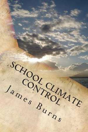 School Climate Control de James H. Burns