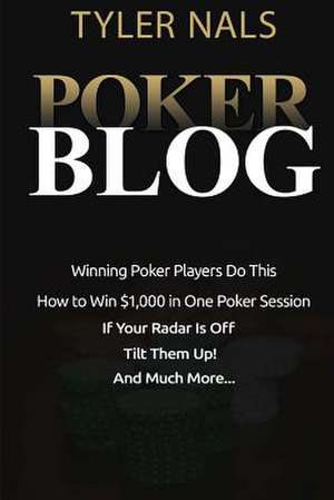 Poker Blog de Tyler Nals