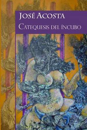 Catequesis del Incubo de Jose Acosta